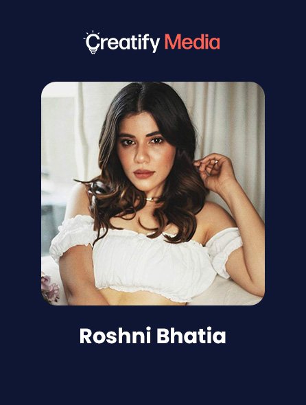 Roshni Bhatia