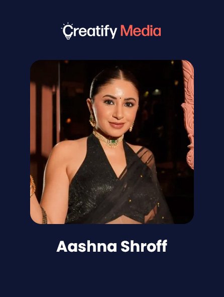 Aashna Shroff