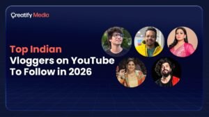 Indian Vloggers On YouTube